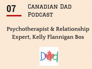 Canadian Dad Podcast - Kelly Flannigan Bos